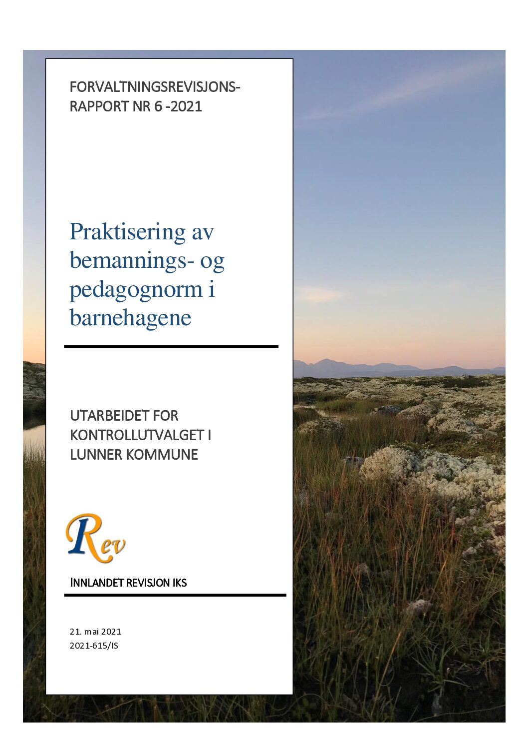 Praktisering av bemannings- og pedagognorm i barnehagene