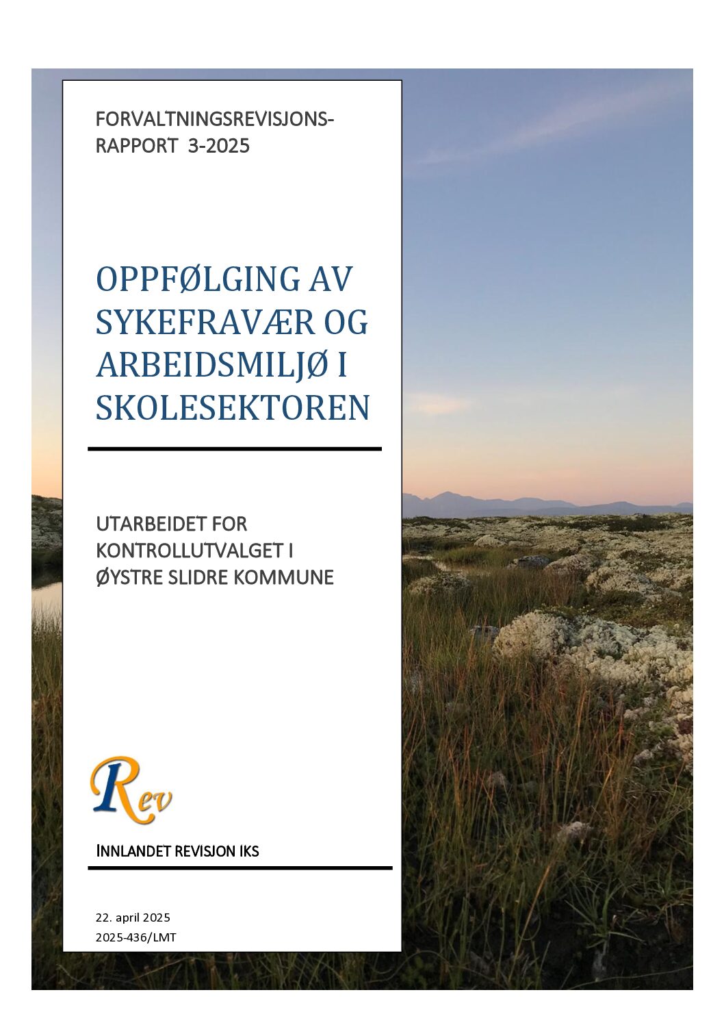 Oppfølgning av sykefravær og arbeidsmiljø i skolesektoren